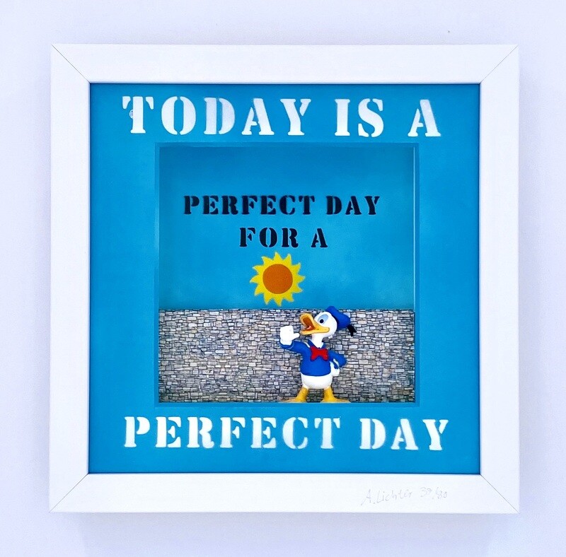 Andreas Lichter "Today is a perfect day" Donald Duck gerahmt Andreas Lichter "Today is a perfect day" Donald Duck gerahmt