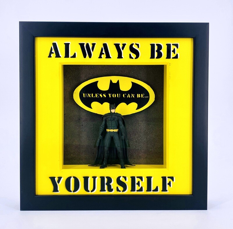 Andreas Lichter "Alway be Yourself" Batman gerahmt Andreas Lichter "Alway be Yourself" Batman gerahmt