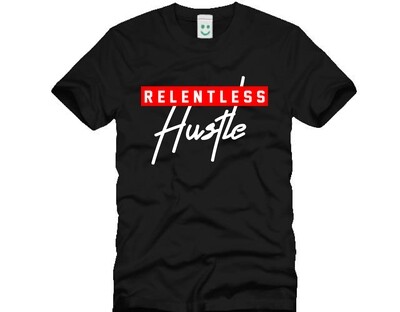 Relentless Hustle Unisex T-Shirt