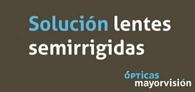 Solución lentes semirrigidas