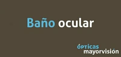 Baño ocular