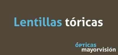 Lentillas tóricas