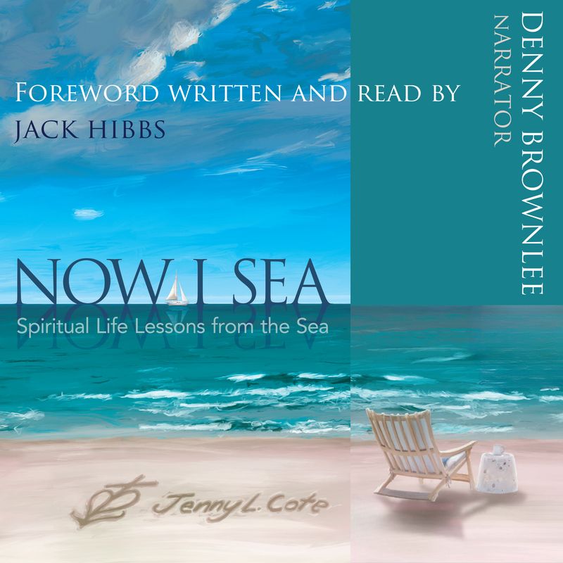 Now I Sea: Spiritual Life Lessons from the Sea  (Audiobook)