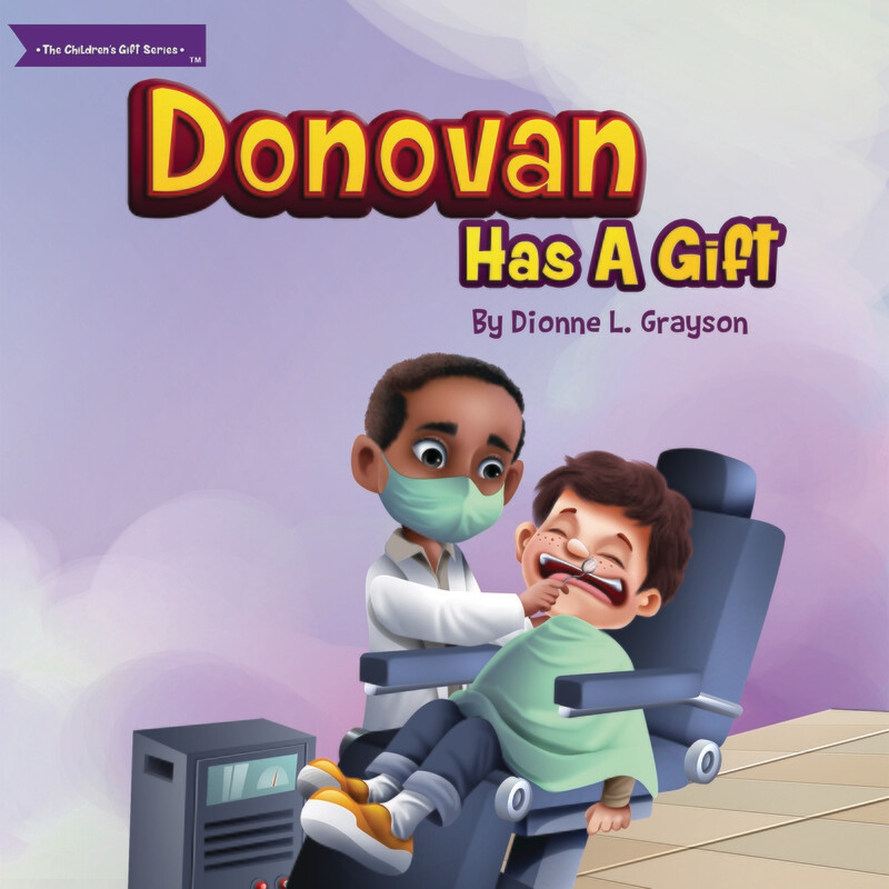 Donovan Has A Gift - The Children’s Gift Series®