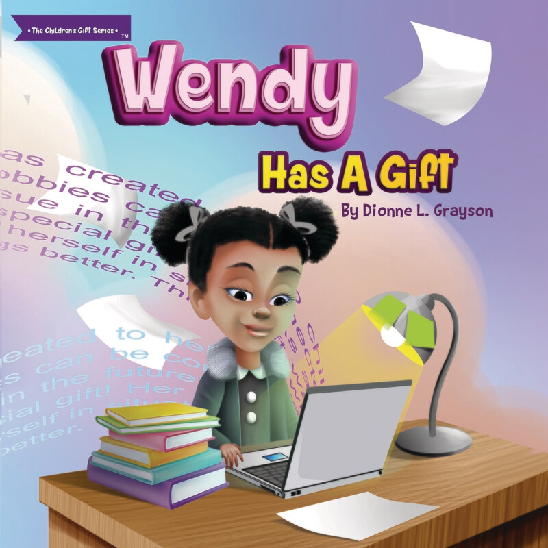 Wendy Has A Gift - The Children’s Gift Series®