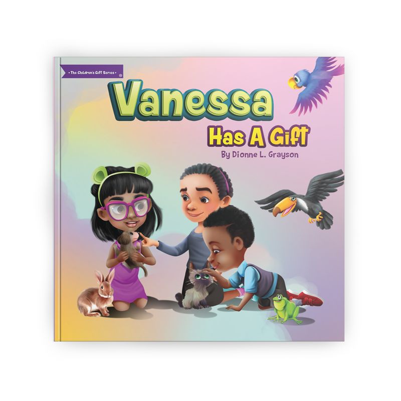 Vanessa Has A Gift - The Children’s Gift Series®