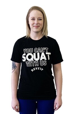 You Can't Squat With Us!