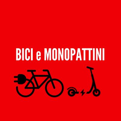 BICI & MONOPATTINI