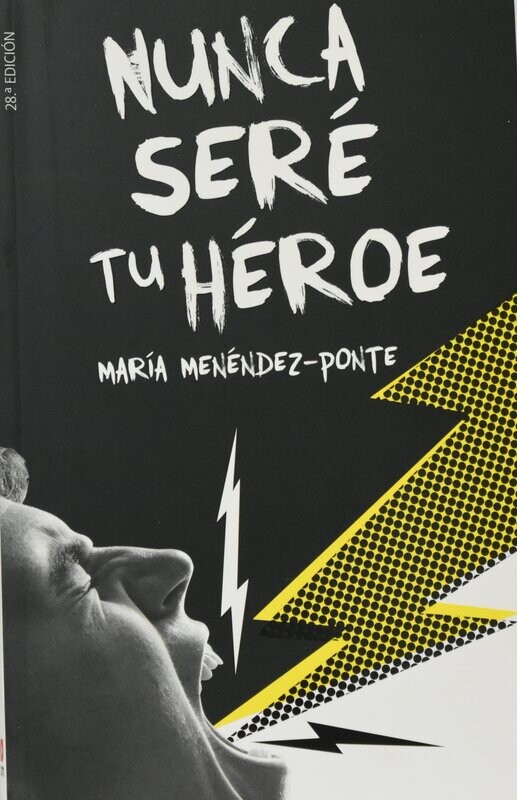 NUNCA SERÉ TU HÉROE (PRC NO)