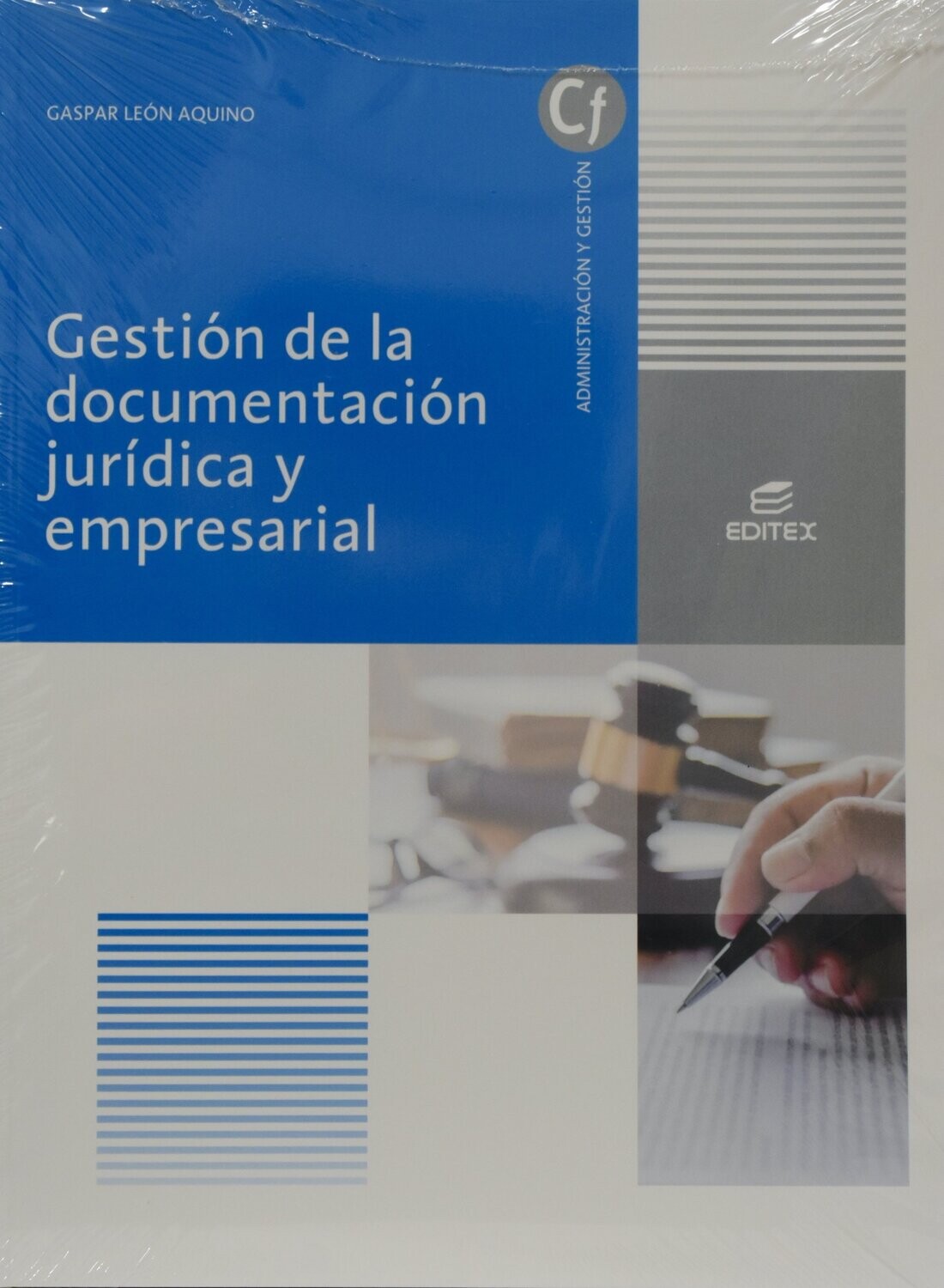 GESTIÓN DE LA DOCUMENTACIÓN JURÍDICA Y EMPRESARIAL