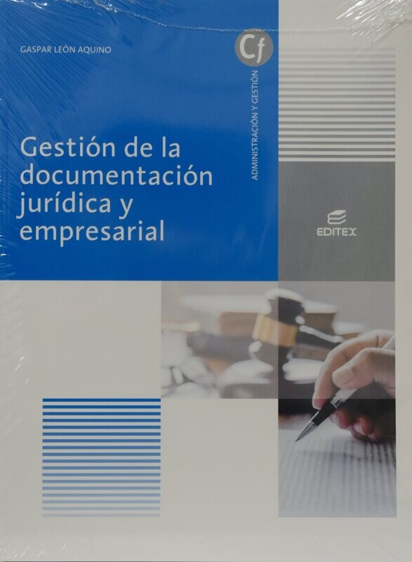 GESTIÓN DE LA DOCUMENTACIÓN JURÍDICA Y EMPRESARIAL