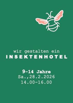 Workshop: Insektenhotel (9-14 Jahre)