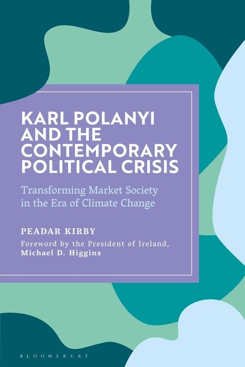 Karl Polanyi and the Contemporary Political Crisis
