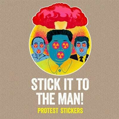 Stick it to the Man! Protest Stickers