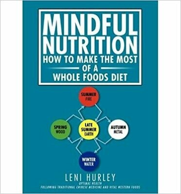 Mindful Nutrition: how to make the most of a whole foods diet