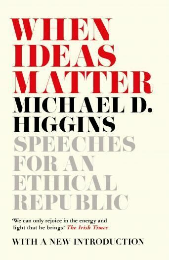 When Ideas Matter: speeches for an ethical republic
