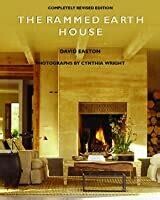 The Rammed Earth House, completely revised edition