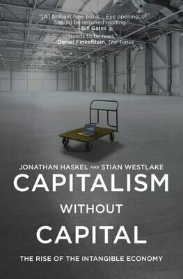 Capitalism without Capital: the rise of the intangible economy