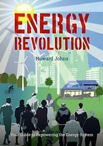Energy Revolution: your guide to repowering the energy system