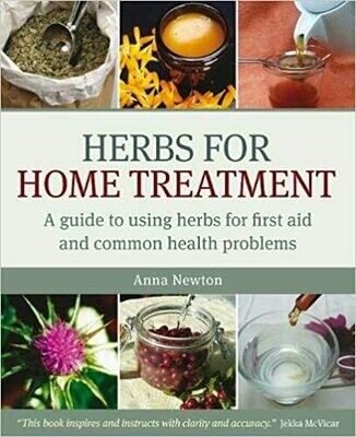 Herbs for Home Treatment: a guide to using herbs for first aid and common health problems