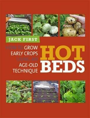 Hot Beds: how to grow early crops using an age-old technique