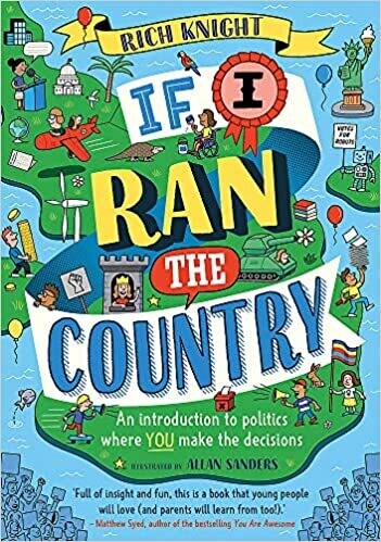 If I Ran the Country: an introduction to politics where you make the decisions