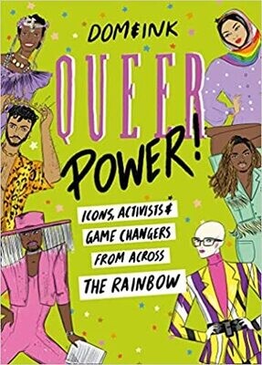 Queer Power: icons, activists & game changers from across the rainbow