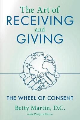 The Art of Giving and Receiving: the wheel of consent