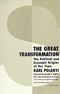 Great Transformation: The Political and Economic Origins of Our Time