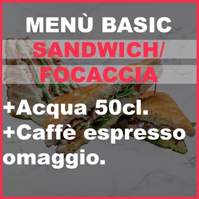 Menù sandwich/focaccia BASIC