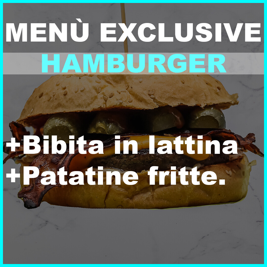 Menù Hamburger EXCLUSIVE