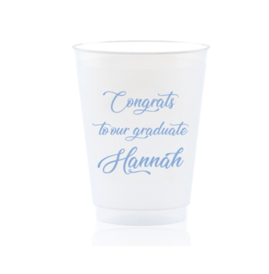 Custom Shatterproof Cups - Congrats to our Graduate