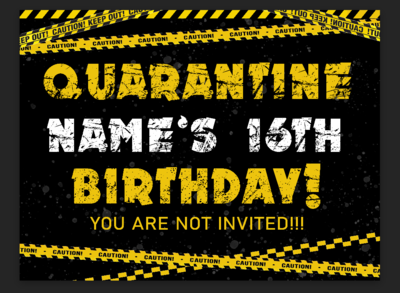 Quarantine Birthday- Yard Sign