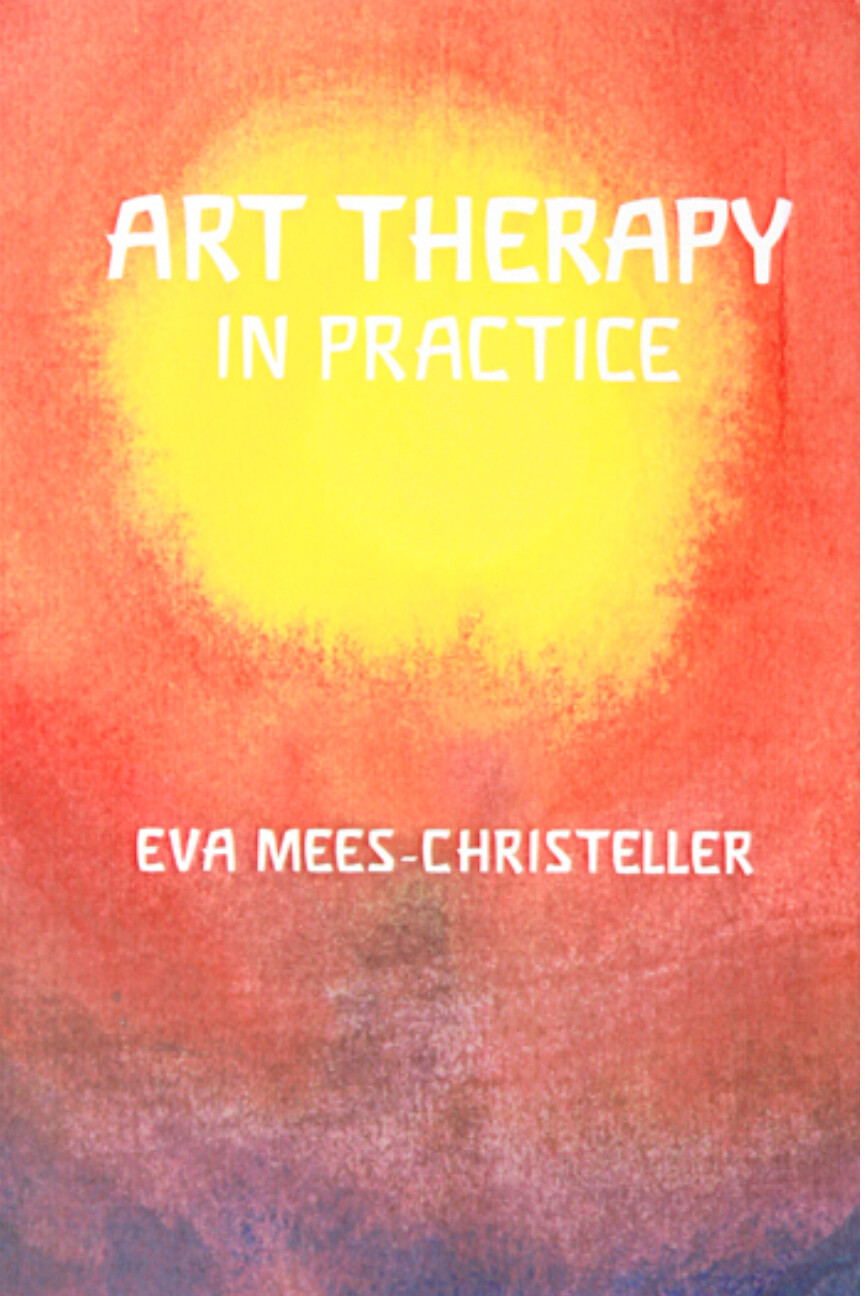 Art Therapy in Practice B2778