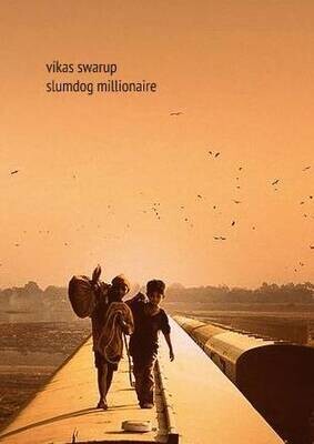 Vikas Swarup. Slumdog Millionaire.