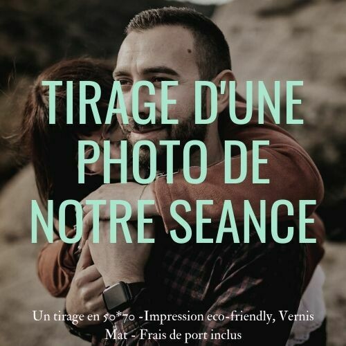 TIRAGE DE LA PHOTO DE NOTRE SEANCE TIRAGE DE LA PHOTO DE NOTRE SEANCE