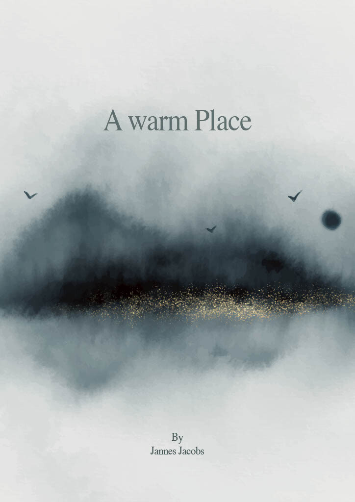 A warm Place - By Jannes Jacobs