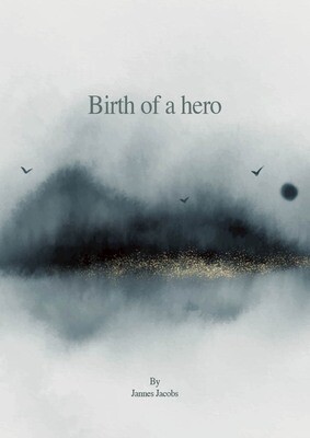 Birth of a hero - By Jannes Jacobs