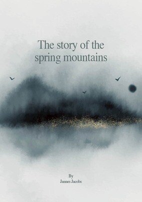 The story of the spring mountains
