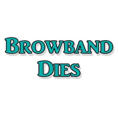 Browband Dies
