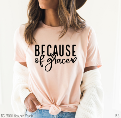 Because of grace
