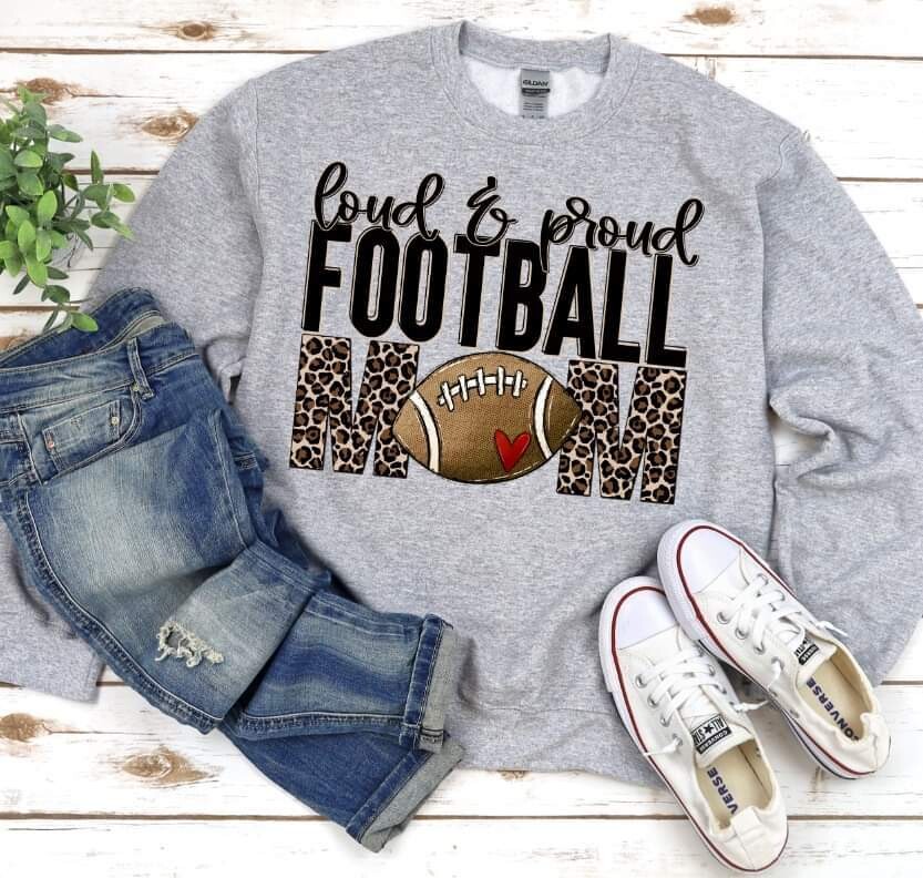 Loud &amp; Proud Football Mom