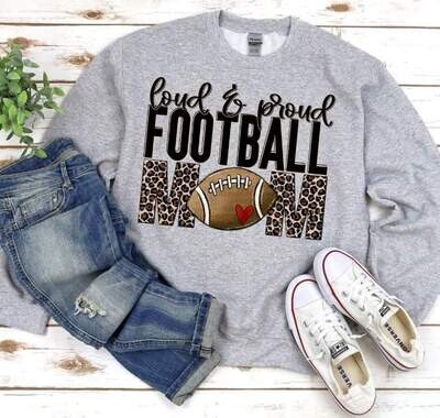 Loud &amp; Proud Football Mom