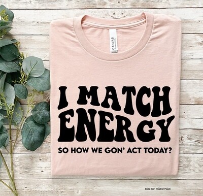 Match energy