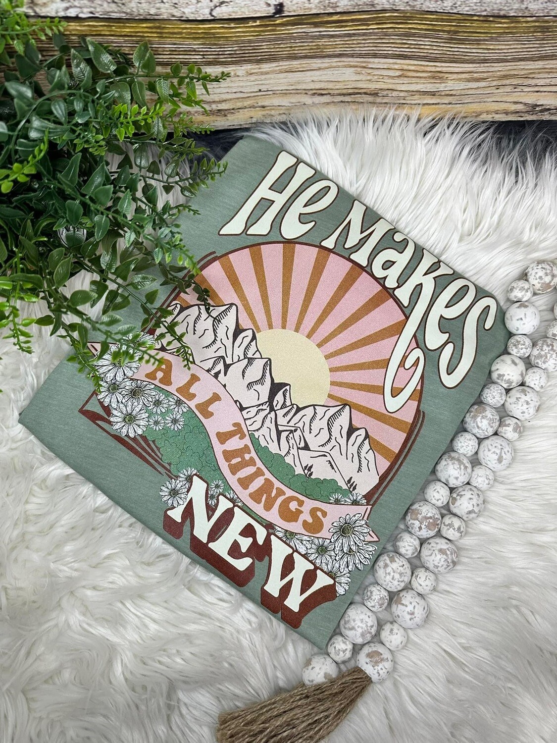 He makes all things new