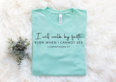 I will walk by faith