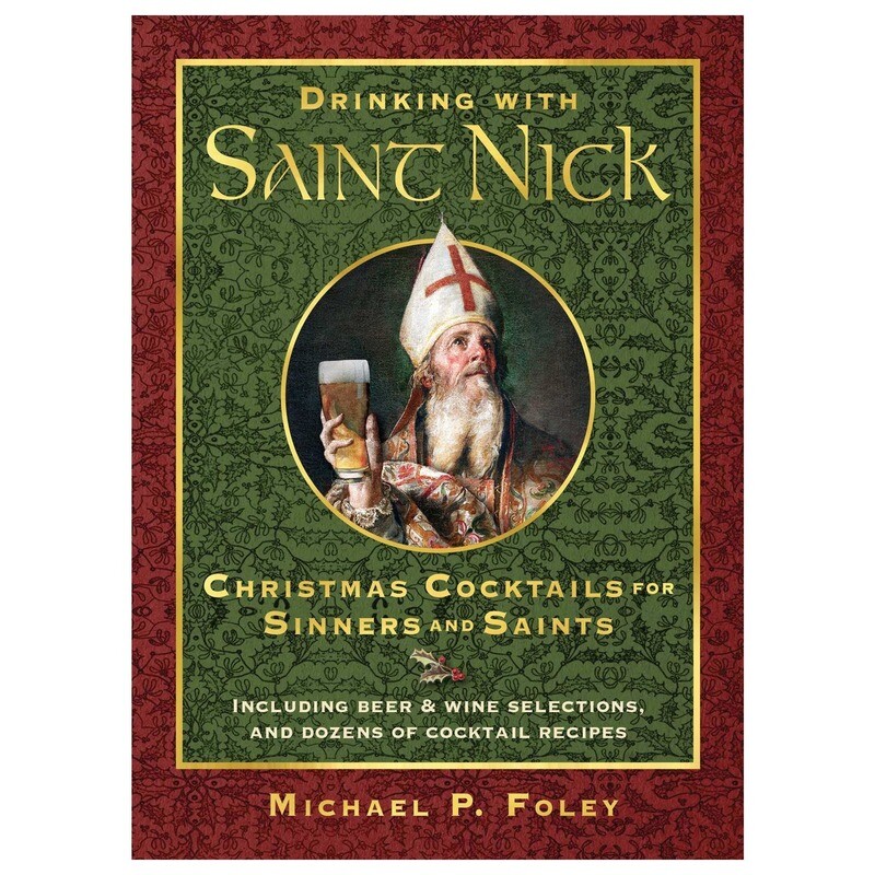 Drinking With St. Nick By Michael Foley
