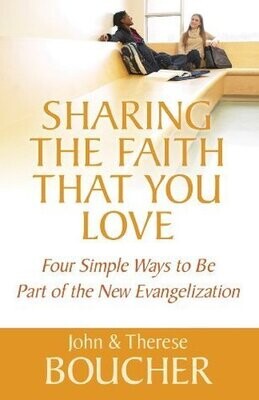 Sharing The Faith That You Love - John & Therese Boucher (The Word Among Us)