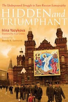 Hidden &amp; Triumphant - Irina,Yazykova (Paraclete Press)