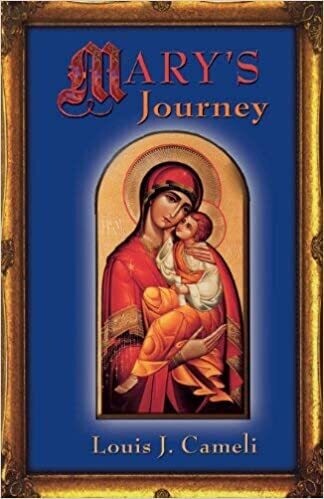 Mary's Journey - Louis Cameli (Ave Maria Press)